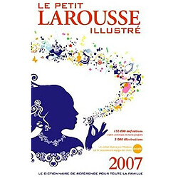 Le petit Larousse illustré 2007 : en couleurs