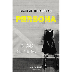 Persona : je sais qui tu es : thriller