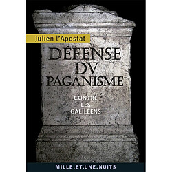 Défense du paganisme : Contre les Galiléens - Occasion