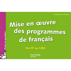 Travailler par cycles en français : à l'école, de la petite section au CM2