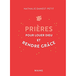 Prières pour louer Dieu et rendre grâce