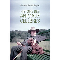 Histoire des animaux célèbres : Baltique, Dolly, Laïka, Babar, Milou... et les autres - Occasion