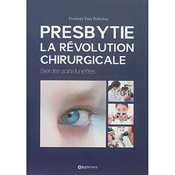 Presbytie, la révolution chirurgicale : bien lire sans lunettes