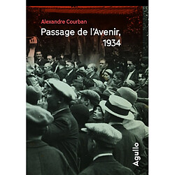 Passage de l'avenir, 1934