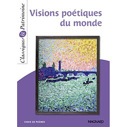 Visions poétiques du monde : choix de poèmes - Occasion