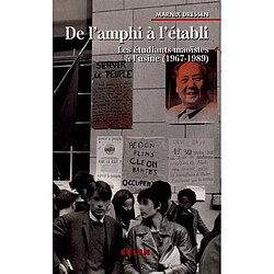 De l'amphi à l'établi : les étudiants maoïstes à l'usine (1967-1989)