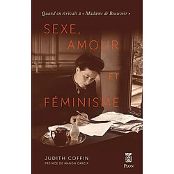 Sexe, amour et féminisme : quand on écrivait à "Madame de Beauvoir"