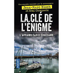 La clé de l'énigme : l'affaire Farid Ouzzane