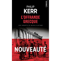 Une enquête de Bernie Gunther. L'offrande grecque - Occasion