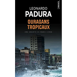 Une enquête de Mario Conde. Ouragans tropicaux - Occasion