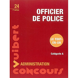 Officier de police : catégorie A : méthodologie, sujets de concours, corrigés - Occasion