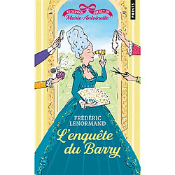 Au service secret de Marie-Antoinette. Vol. 1. L'enquête du Barry - Occasion