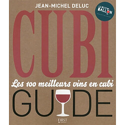 Cubiguide : les 100 meilleurs vins en cubi - Occasion