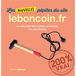 Les nouvelles pépites du site leboncoin.fr : la sélection des petites annonces les plus drôles