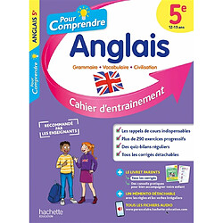 Pour comprendre l'anglais 5e : cahier d'entraînement