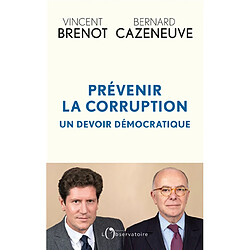 Prévenir la corruption : un devoir démocratique - Occasion