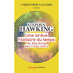 Une brève histoire du temps : du big bang aux trous noirs