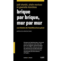 Brique par brique, mur par mur : Une histoire de l’abolitionnisme pénal 42