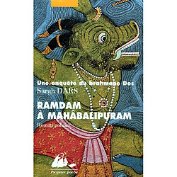 Une enquête du brahmane Doc. Ramdam à Mahâballipuram - Occasion