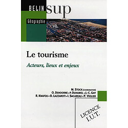 Le tourisme : acteurs, lieux et enjeux