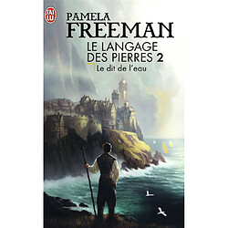 Le langage des pierres. Vol. 2. Le dit de l'eau - Occasion