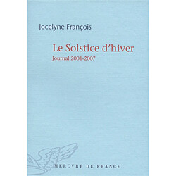 Le solstice d'hiver : journal 2001-2007 - Occasion