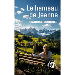 Le hameau de Jeanne - Occasion