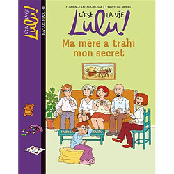 C'est la vie, Lulu !. Vol. 12. Ma mère a trahi mon secret - Occasion