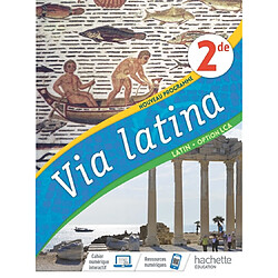 Via latina : latin 2de, option LCA : nouveau programme