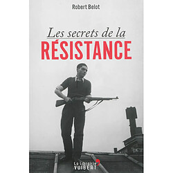 Les secrets de la Résistance