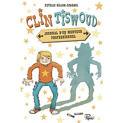 Clin Tiswoud : journal d'un menteur professionnel - Occasion