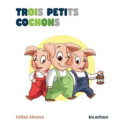 Trois petits cochons