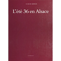 L'été 36 en Alsace : des grandes grèves aux premiers congés - Occasion