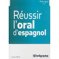 Réussir l'oral d'espagnol