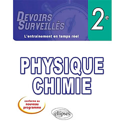 Physique chimie, 2nde : conforme au nouveau programme