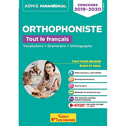 Orthophoniste, tout le français : vocabulaire + grammaire + orthographe : concours 2019-2020 - Occasion