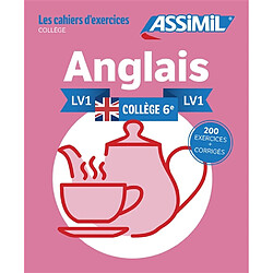 Anglais, collège 6e, LV1 : 200 exercices + corrigés