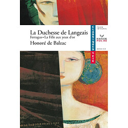 La duchesse de Langeais. Ferragus. La fille aux yeux d'or - Occasion