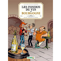 Les fondus du vin de Bourgogne - Occasion