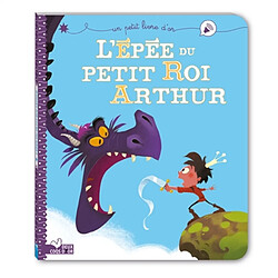 L'épée du petit roi Arthur