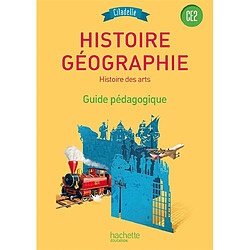 Histoire géographie, histoire des arts : CE2 : guide pédagogique - Occasion