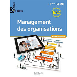 Management des organisations, terminale STMG : nouveau programme : format compact - Occasion