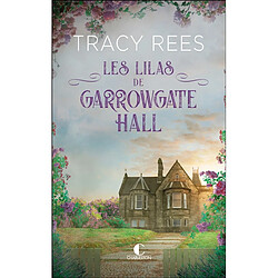 Les lilas de Garrowgate Hall