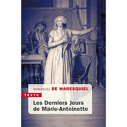 Les derniers jours de Marie-Antoinette