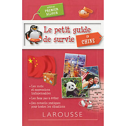 Le petit guide de survie en Chine : spécial premier séjour - Occasion