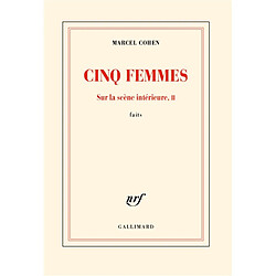 Sur la scène intérieure : faits. Vol. 2. Cinq femmes