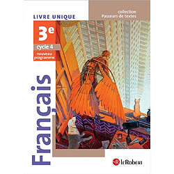 Français 3e, cycle 4 : livre unique : nouveau programe - Occasion