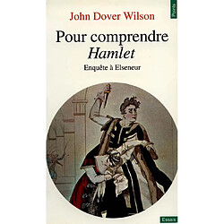 Pour comprendre Hamlet : enquête à Elseneur - Occasion