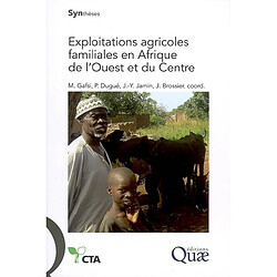 Exploitations agricoles familiales en Afrique de l'Ouest et du Centre : enjeux, caractéristiques et éléments de gestion