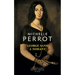 George Sand à Nohant : une maison d'artiste